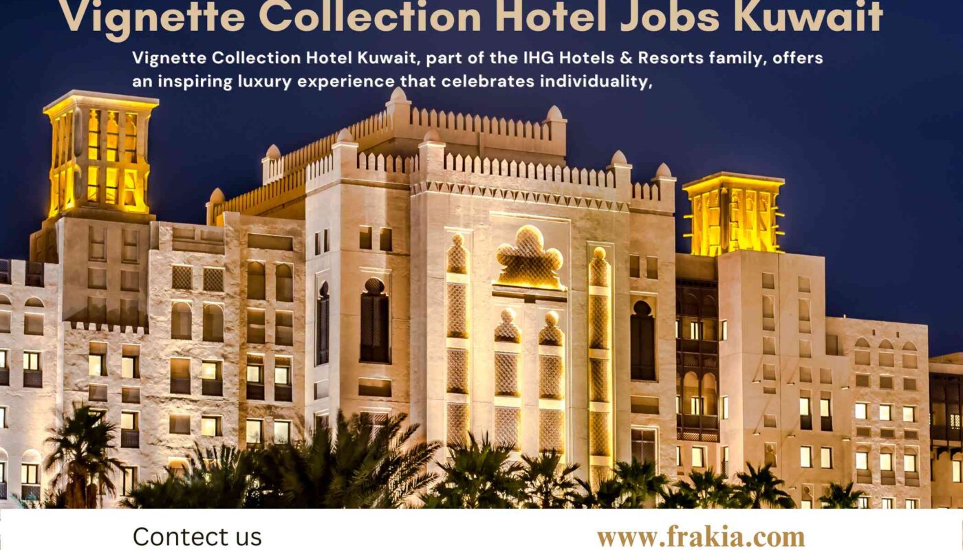 Vignette Collection Hotel Jobs Kuwait