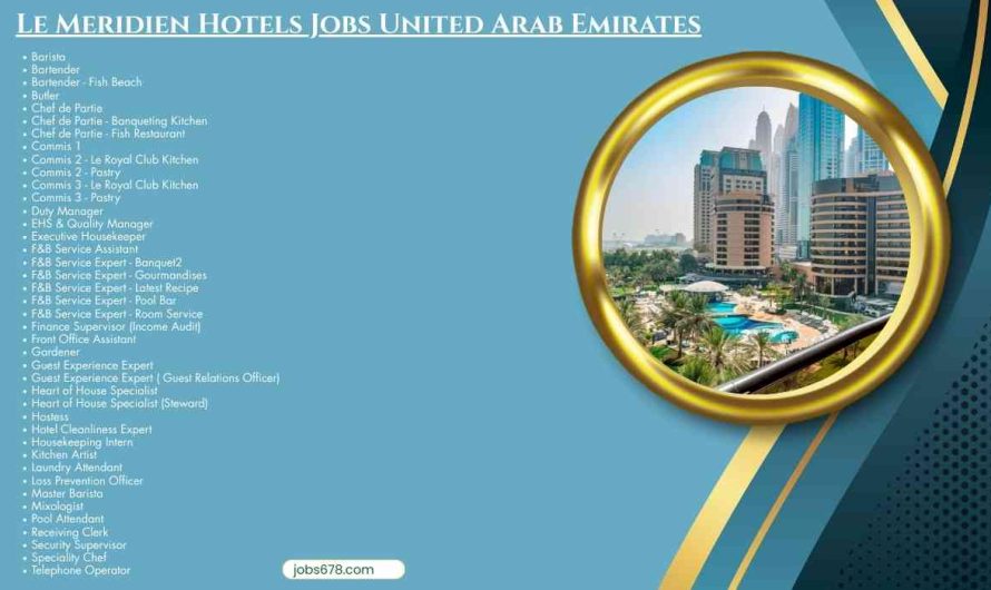 Le Meridien Hotels Jobs United Arab Emirates